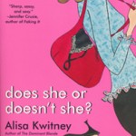 Does She or Doesn’t She by Alisa Kwitney