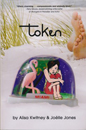 Token by Alisa Kwitney